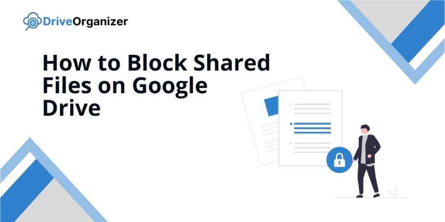 blocking shared files on google drive