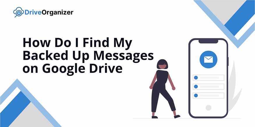 find my backed up messages on google drive