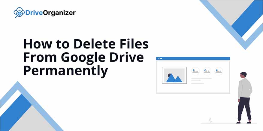 how do i permanently delete files on Google Drive