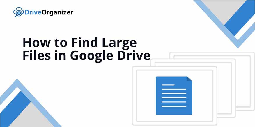 how to find large files in google drive